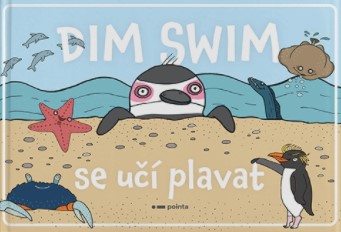 Dim Swim se učí plavat – naučná kniha pro každého neplavce